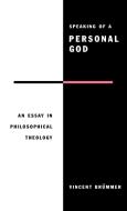 Speaking of a Personal God di Vincent Brummer, Vincent Br Mmer edito da Cambridge University Press
