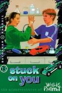 Stuck on You di Paul Buchanan edito da Concordia Publishing House