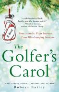 The Golfer's Carol di Robert Bailey edito da G P PUTNAM SONS