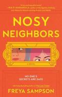 Nosy Neighbors di Freya Sampson edito da BERKLEY BOOKS