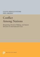 Conflict Among Nations di Glenn Herald Snyder, Paul Diesing edito da Princeton University Press