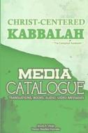 Media Catalogue: Christ-Centered Kabbalah di MS Sheila R. Vitale edito da Christ-Centered Kabbalah