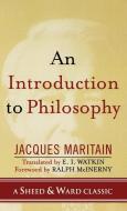 An Introduction to Philosophy di Jacques Maritain edito da Rowman & Littlefield Publishers