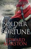 Soldier of Fortune di Edward Marston edito da Allison & Busby