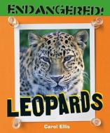 Leopards di Carol Ellis edito da Cavendish Square Publishing