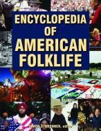 Encyclopedia of American Folklife di Simon J. Bronner edito da Taylor & Francis Ltd