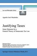 Justifying Taxes di Agustín José Menéndez edito da Springer Netherlands