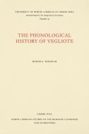 The Phonological History of Vegliote di Richard L. Hadlich edito da Longleaf Services behalf of UNC - OSPS