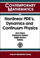 Nonlinear PDEs, Dynamics and Continuum Physics edito da American Mathematical Society