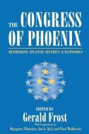 The Congress Of Phoenix di Gerald Frost edito da Aei Press