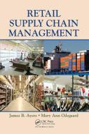 Retail Supply Chain Management di James B. Ayers edito da Auerbach Publications