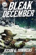 The Bleak December di Kevin G Summers edito da Kevin G. Summers