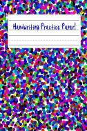 Handwriting Practice Paper: 6x9 Lined Handwriting Practice Paper for Kids Pre K, Kindergarten, 1st and 2nd Grade! di Story Time Press edito da INDEPENDENTLY PUBLISHED