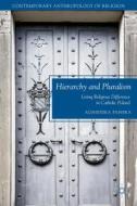 Hierarchy and Pluralism di Agnieszka Pasieka edito da Palgrave Macmillan