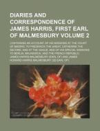 Diaries And Correspondence Of James Harr di James Harris Malmesbury edito da Rarebooksclub.com