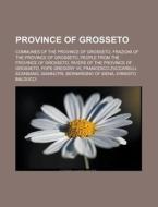 Province Of Grosseto: Communes Of The Pr di Books Llc edito da Books LLC, Wiki Series