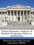 Techno-economic Analysis Of Biofuels Production Based On Gasification edito da Bibliogov
