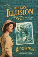 The Last Illusion: A Molly Murphy Mystery di Rhys Bowen edito da MINOTAUR