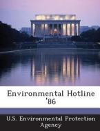 Environmental Hotline \'86 edito da Bibliogov