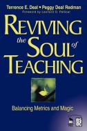 Reviving the Soul of Teaching di Terrence E. Deal edito da Corwin