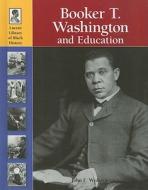 Booker T. Washington and Education di John F. Wukovits edito da Lucent Books