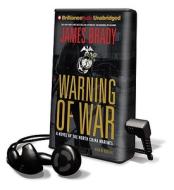 Warning of War: A Novel of the North China Marines [With Headphones] di James Brady edito da Findaway World