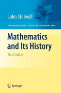 Mathematics and Its History di John Stillwell edito da Springer-Verlag GmbH