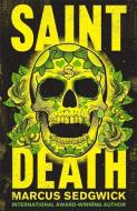 Saint Death di Marcus Sedgwick edito da Hachette Children's Group