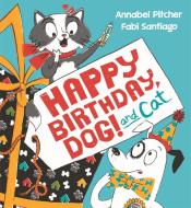 Cat And Dog di PITCHER ANNABEL edito da Hachette Children