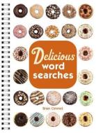 Delicious Word Searches di Brian Cimmet edito da PUZZLEWRIGHT