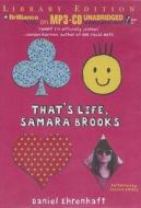That's Life, Samara Brooks di Daniel Ehrenhaft edito da Brilliance Audio