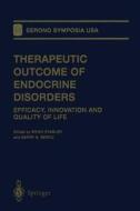 Therapeutic Outcome of Endocrine Disorders edito da Springer New York