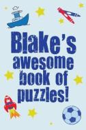 Blake's Awesome Book of Puzzles! di Clarity Media edito da Createspace