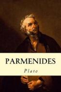 Parmenides di Plato edito da Createspace Independent Publishing Platform