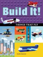 Build It! Things That Fly di Jennifer Kemmeter edito da Graphic Arts Books