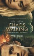 Chaos Walking Movie Tie-In Edition: The Knife of Never Letting Go di Patrick Ness edito da CANDLEWICK BOOKS