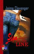 Sign on the Line di Jaime Clevenger edito da BELLA BOOKS