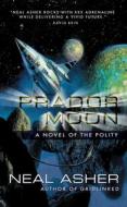 Prador Moon: A Novel of the Polity di Neal Asher edito da NIGHT SHADE BOOKS
