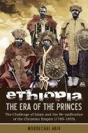 Ethiopia: The Era of the Princes di Abir Mordechai edito da TSEHAI PUBL