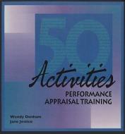 50 Activities: Performance Appraisal Training di Wendy Denham, Jane Jestico edito da HRD Press