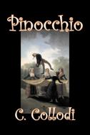 Pinocchio by Carlo Collodi, Fiction, Action & Adventure di C. Collodi, Carlo Collodi, Carlo Lorenzini edito da Aegypan