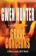 Grave Concerns di Gwen Hunter edito da BELLA ROSA BOOKS