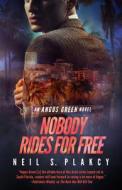 Nobody Rides For Free di Neil S Plakcy edito da Everafter Romance