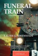 Funeral Train: A Dust Bowl Mystery di Laurie Loewenstein edito da AKASHIC BOOKS