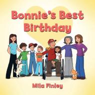Bonnie's Best Birthday di Mila Finley edito da Halo Publishing International