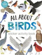 All about Birds Sticker Activity Book di Tiger Tales edito da TIGER TALES