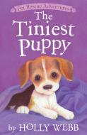 The Tiniest Puppy di Holly Webb edito da TIGER TALES