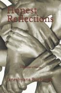 Honest Reflections: A Selection of Poems di Janeshyana Buchanan edito da LIGHTNING SOURCE INC