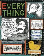 Blabber, Blabber, Blabber Everything, Volume 1 di Lynda Barry edito da DRAWN & QUARTERLY