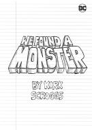 We Found a Monster di Kirk Scroggs edito da D C COMICS